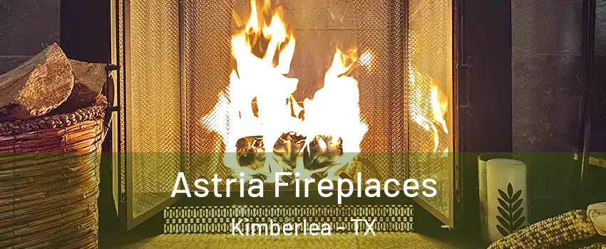 Astria Fireplaces Kimberlea - TX