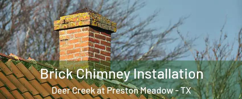 Brick Chimney Installation Deer Creek at Preston Meadow - TX