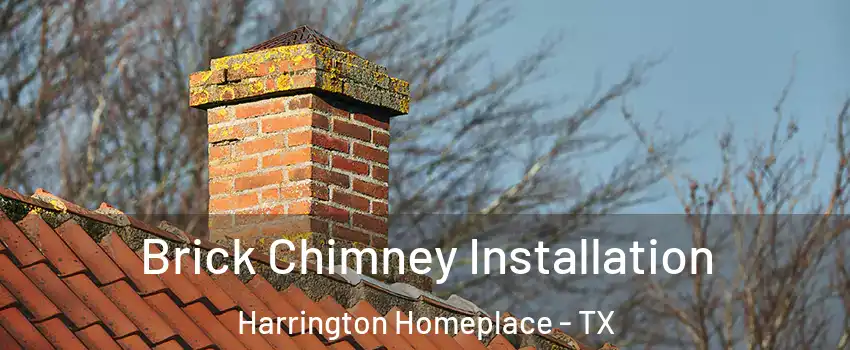 Brick Chimney Installation Harrington Homeplace - TX