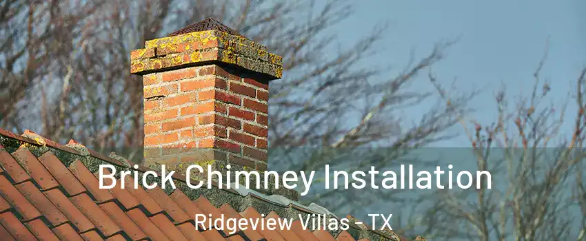 Brick Chimney Installation Ridgeview Villas - TX