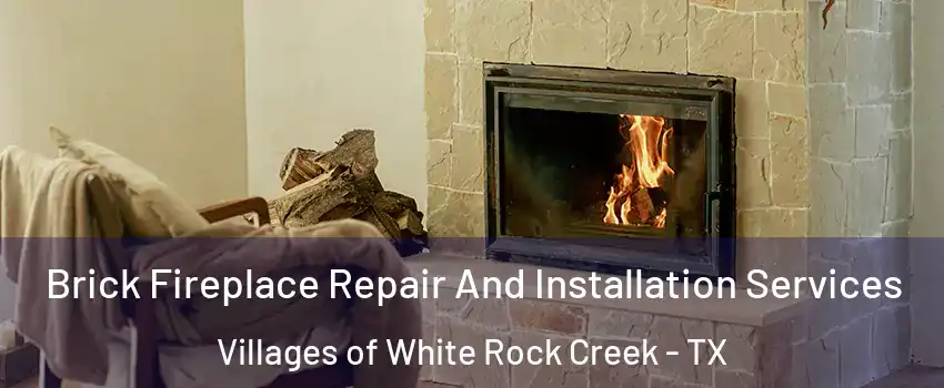 Brick Fireplace Repair And Installation Services Villages of White Rock Creek - TX