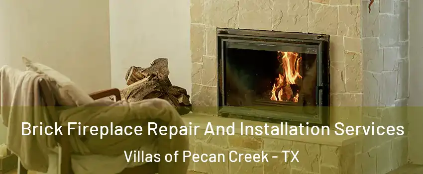 Brick Fireplace Repair And Installation Services Villas of Pecan Creek - TX