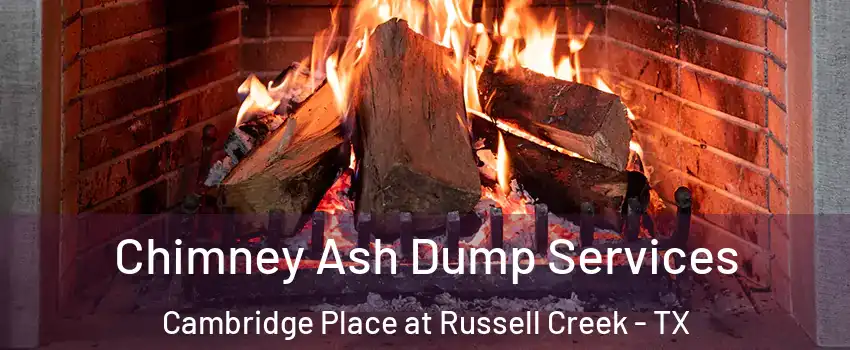 Chimney Ash Dump Services Cambridge Place at Russell Creek - TX