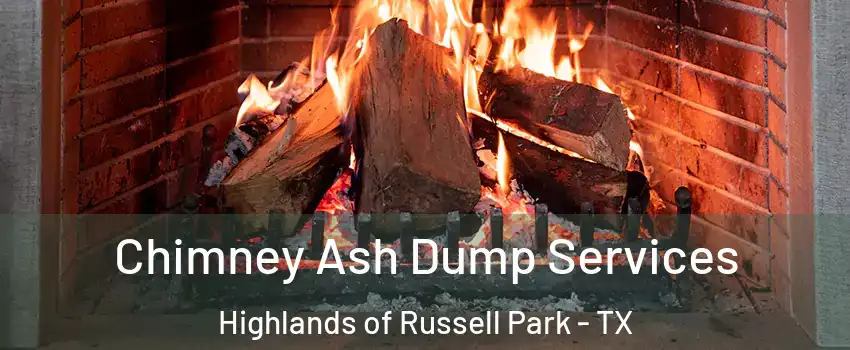 Chimney Ash Dump Services Highlands of Russell Park - TX