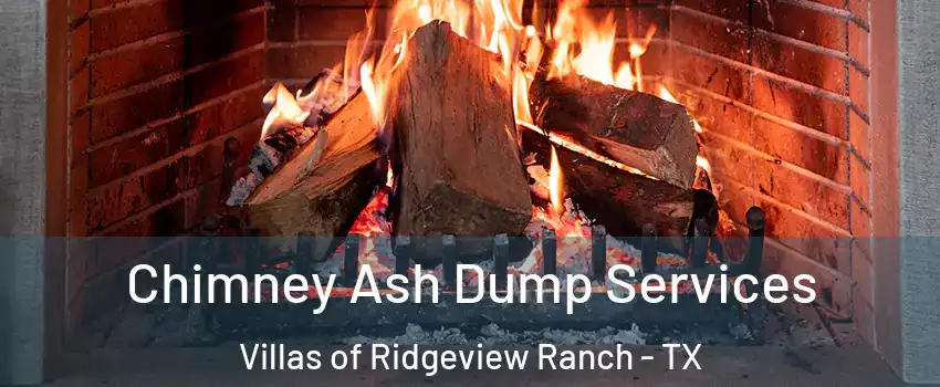 Chimney Ash Dump Services Villas of Ridgeview Ranch - TX