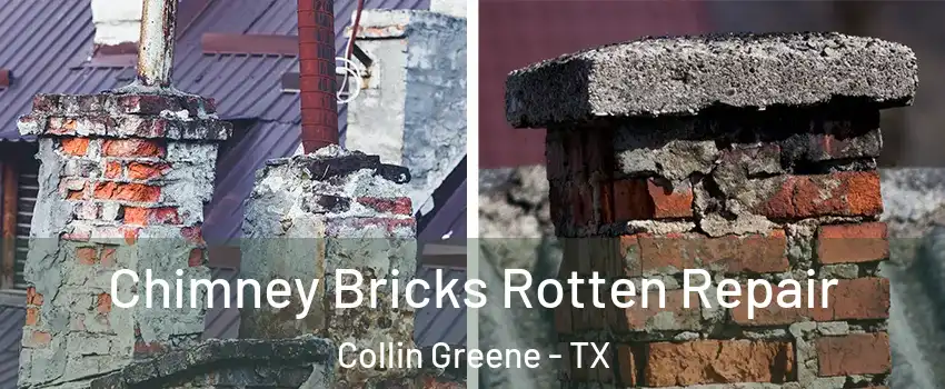 Chimney Bricks Rotten Repair Collin Greene - TX