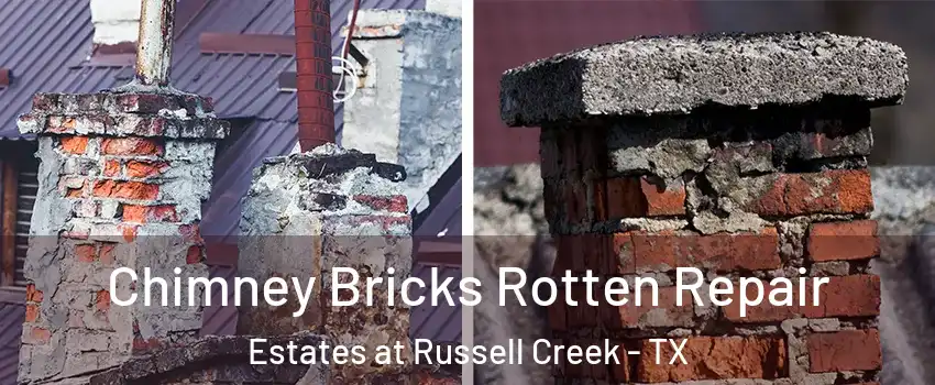 Chimney Bricks Rotten Repair Estates at Russell Creek - TX