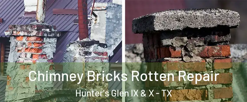 Chimney Bricks Rotten Repair Hunter's Glen IX & X - TX