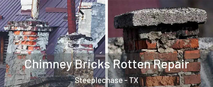 Chimney Bricks Rotten Repair Steeplechase - TX