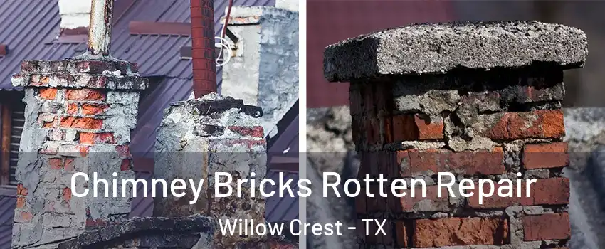 Chimney Bricks Rotten Repair Willow Crest - TX