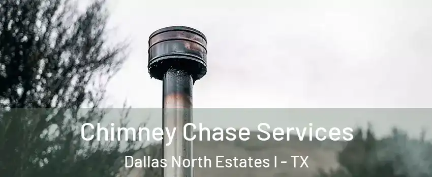 Chimney Chase Services Dallas North Estates I - TX