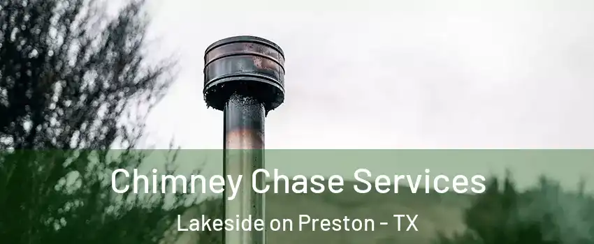 Chimney Chase Services Lakeside on Preston - TX