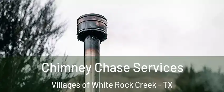 Chimney Chase Services Villages of White Rock Creek - TX