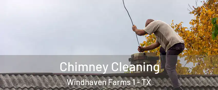 Chimney Cleaning Windhaven Farms 1 - TX