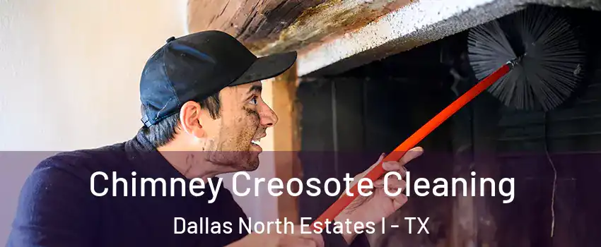 Chimney Creosote Cleaning Dallas North Estates I - TX