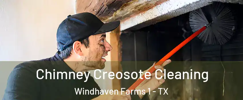 Chimney Creosote Cleaning Windhaven Farms 1 - TX