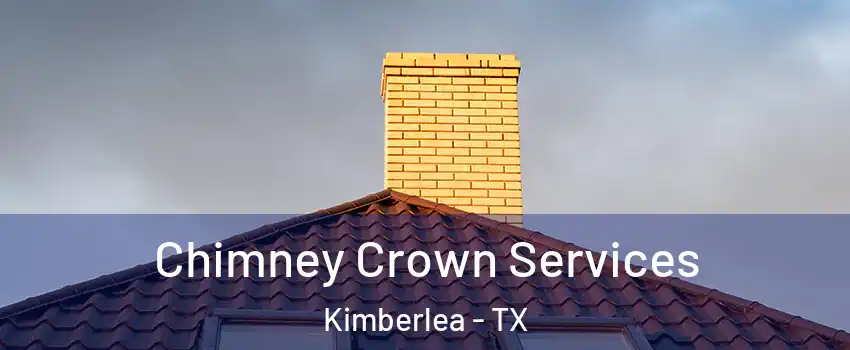 Chimney Crown Services Kimberlea - TX