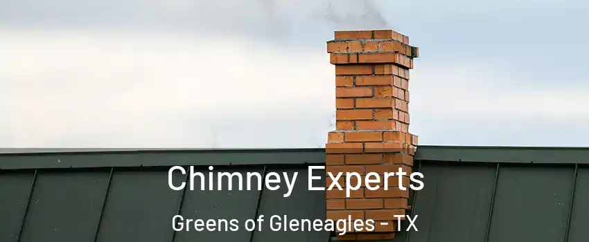 Chimney Experts Greens of Gleneagles - TX