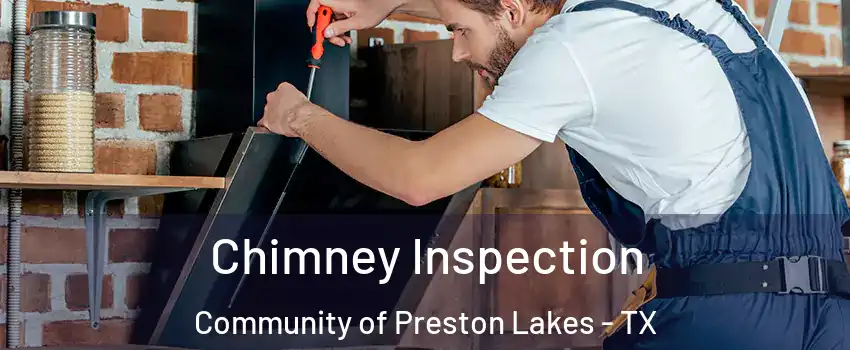 Chimney Inspection Community of Preston Lakes - TX