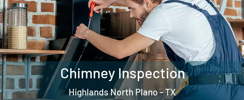 Chimney Inspection Highlands North Plano - TX