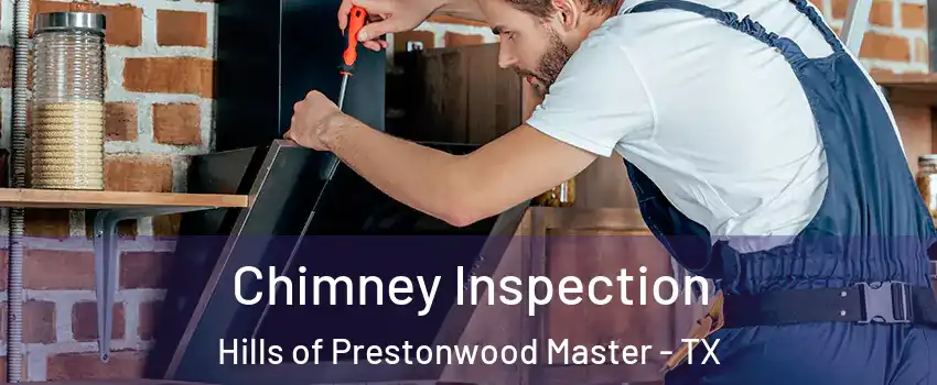 Chimney Inspection Hills of Prestonwood Master - TX