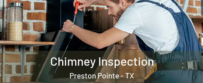 Chimney Inspection Preston Pointe - TX