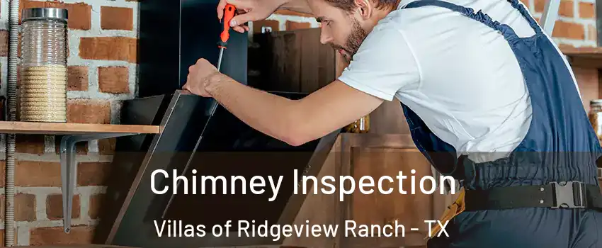 Chimney Inspection Villas of Ridgeview Ranch - TX