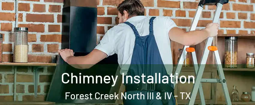 Chimney Installation Forest Creek North III & IV - TX