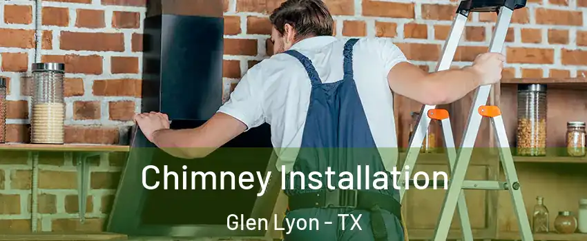 Chimney Installation Glen Lyon - TX