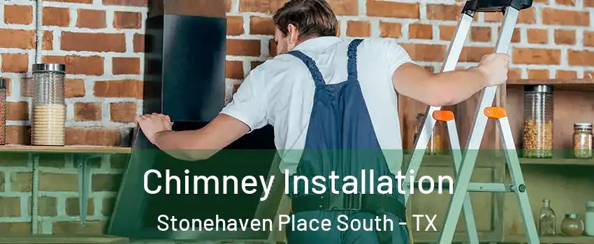 Chimney Installation Stonehaven Place South - TX