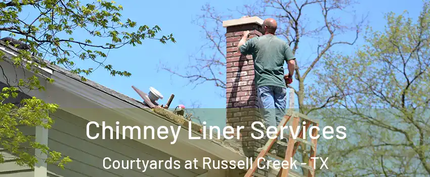 Chimney Liner Services Courtyards at Russell Creek - TX