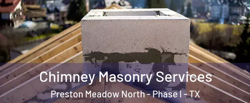 Chimney Masonry Services Preston Meadow North - Phase I - TX