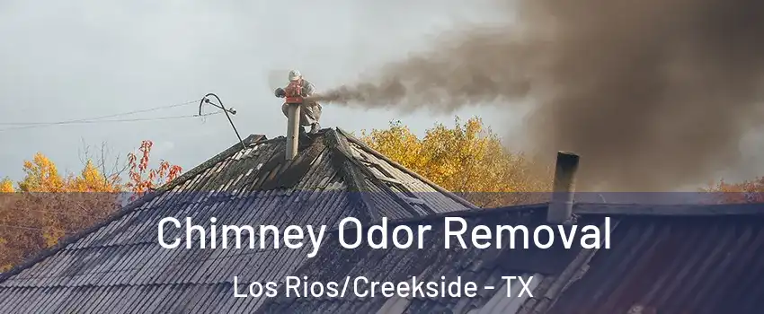 Chimney Odor Removal Los Rios/Creekside - TX