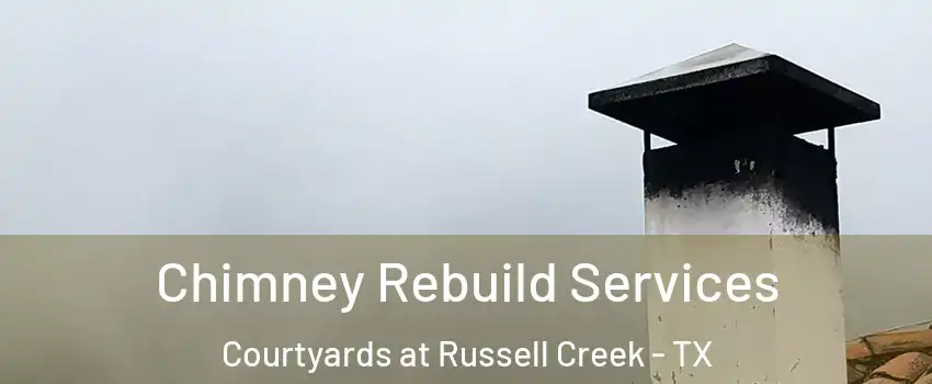 Chimney Rebuild Services Courtyards at Russell Creek - TX