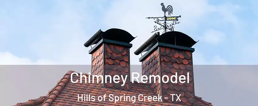 Chimney Remodel Hills of Spring Creek - TX