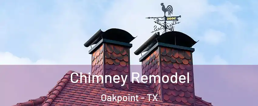 Chimney Remodel Oakpoint - TX