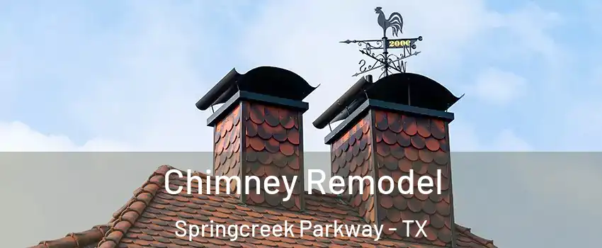 Chimney Remodel Springcreek Parkway - TX