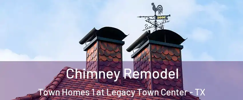 Chimney Remodel Town Homes 1 at Legacy Town Center - TX