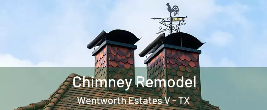 Chimney Remodel Wentworth Estates V - TX