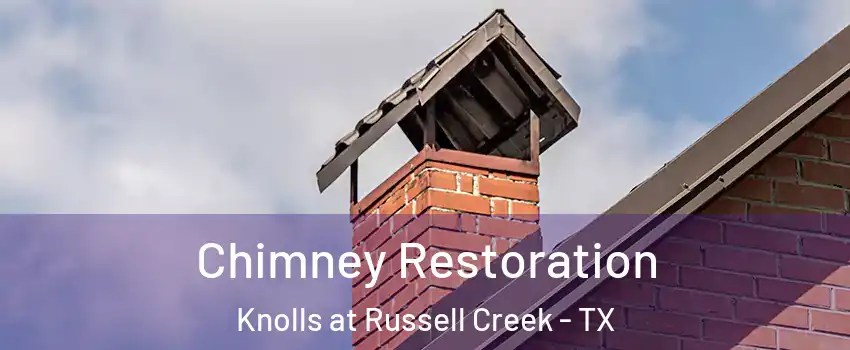 Chimney Restoration Knolls at Russell Creek - TX