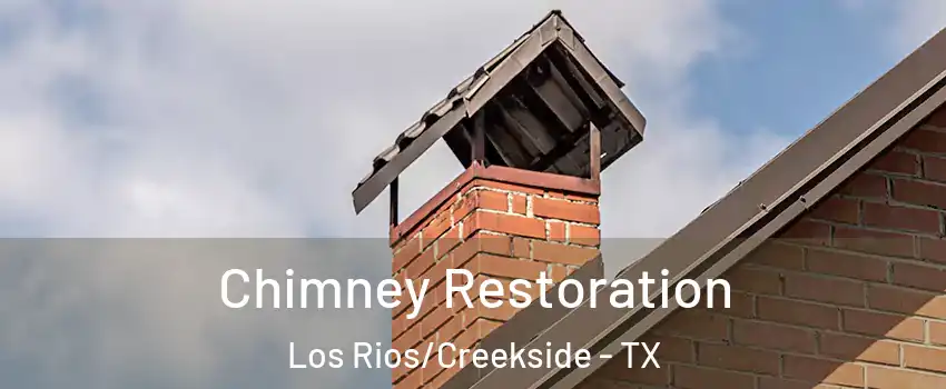 Chimney Restoration Los Rios/Creekside - TX