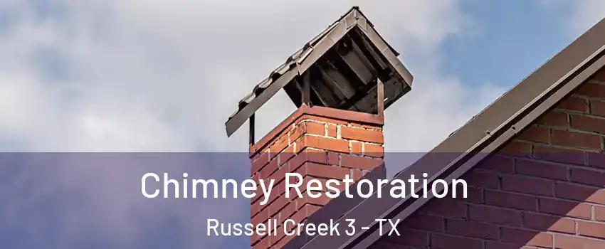 Chimney Restoration Russell Creek 3 - TX