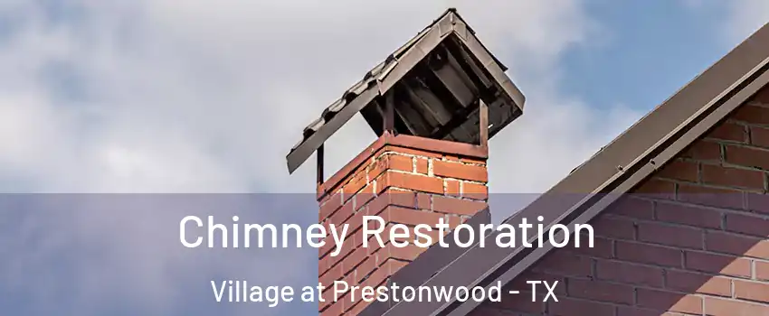 Chimney Restoration Village at Prestonwood - TX