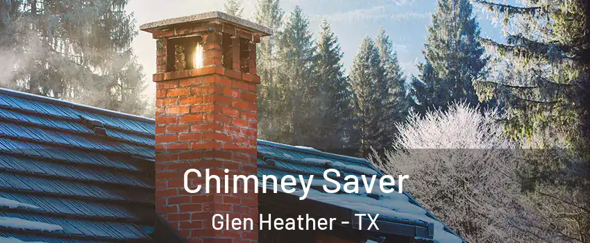 Chimney Saver Glen Heather - TX