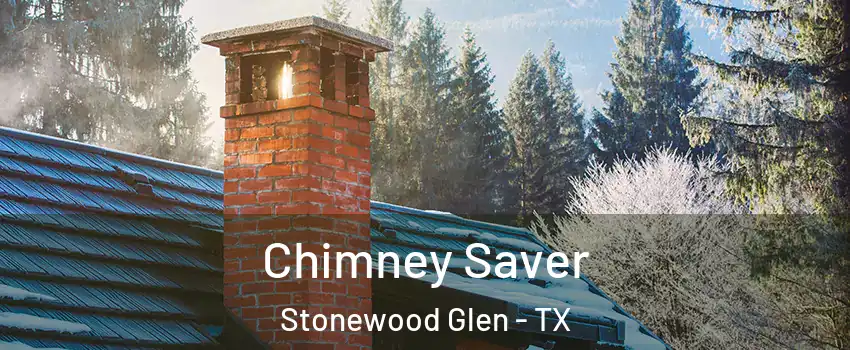 Chimney Saver Stonewood Glen - TX