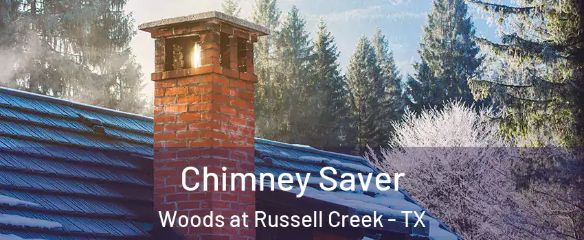 Chimney Saver Woods at Russell Creek - TX