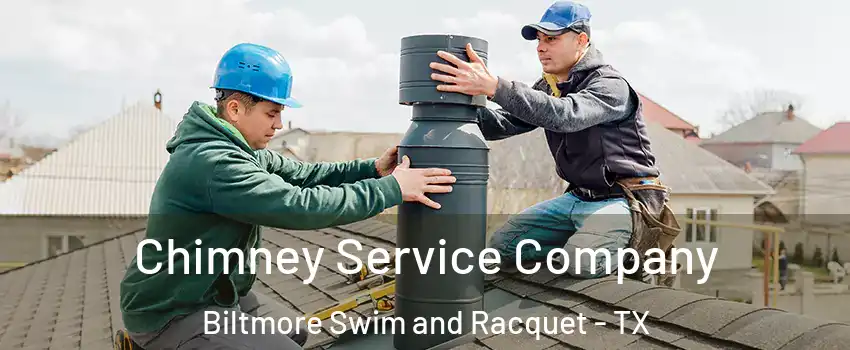 Chimney Service Company Biltmore Swim and Racquet - TX