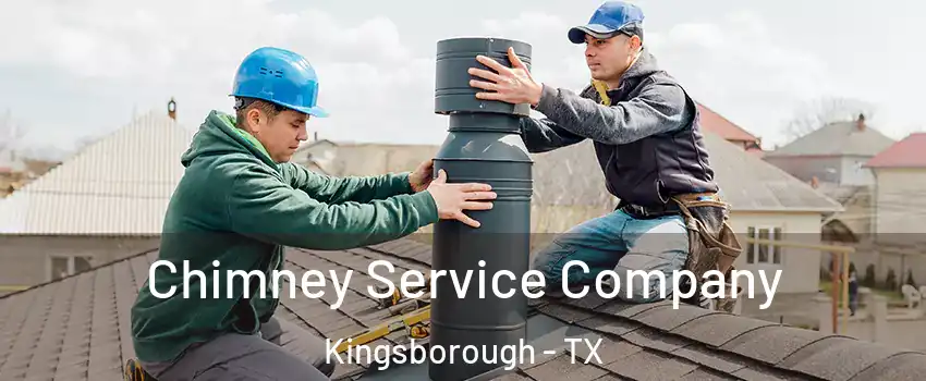 Chimney Service Company Kingsborough - TX