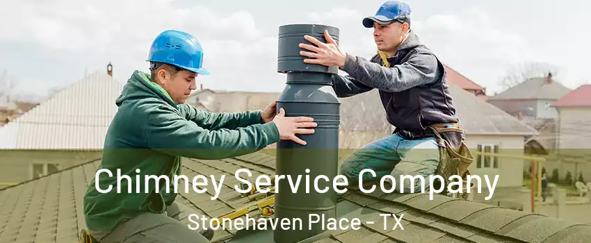 Chimney Service Company Stonehaven Place - TX