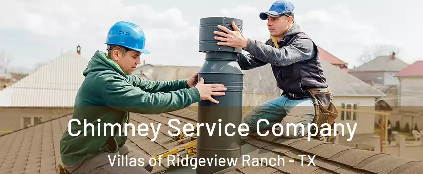 Chimney Service Company Villas of Ridgeview Ranch - TX